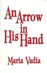 An Arrow in His Hand