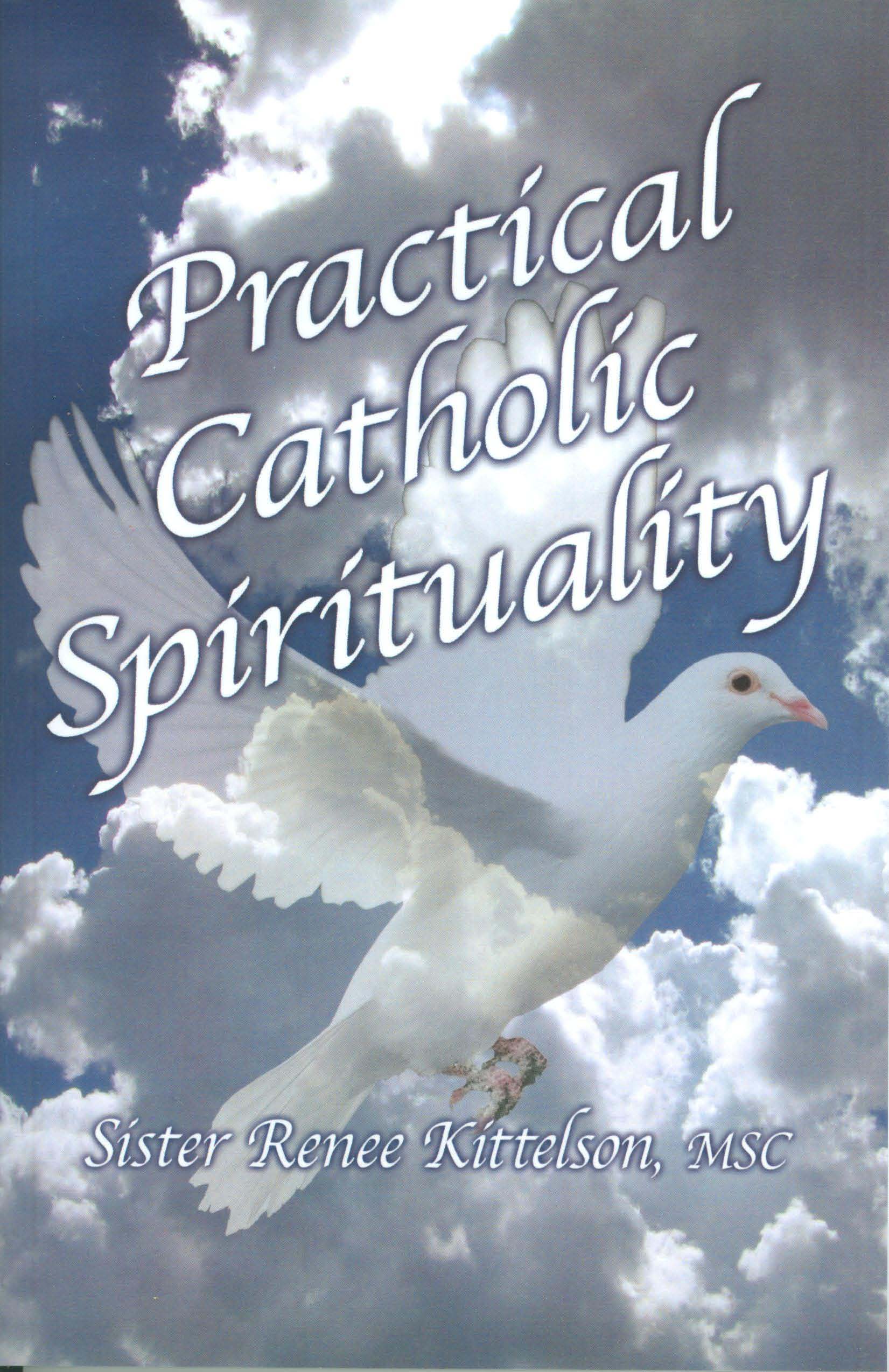 Practical Catholic Spirituality