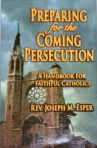 Preparing for the Coming Persecution