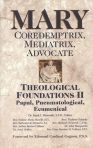 Mary, Coredemptrix, Mediatrix, Advocate Vol II