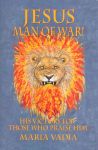 Jesus Man of War!-Maria Vadia NEW
