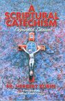 A Scriptural Catechism-Expanded Edition