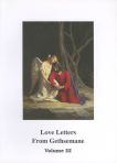 Love Letters from Gethsemane Vol. III