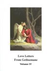 Love Letters from Gethsemane Vol. IV