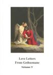 Love Letters from Gethsemane Vol. V