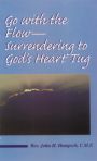 Go With The Flow-Surrendering To God's Heart Tug